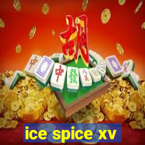 ice spice xv